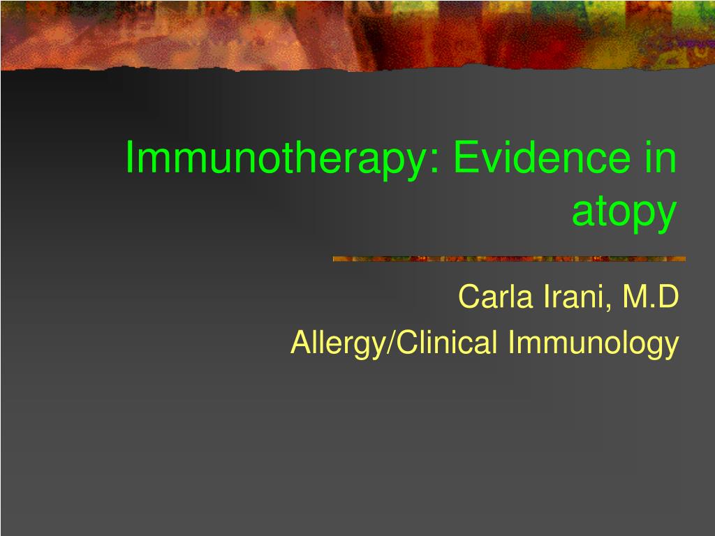 PPT - Immunotherapy: Evidence in atopy PowerPoint Presentation, free ...