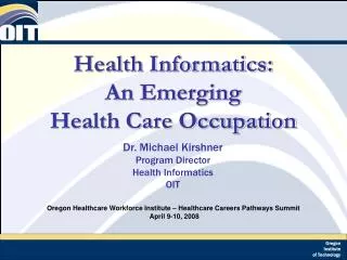 Health Informatics: An Emerging Health Care Occupation
