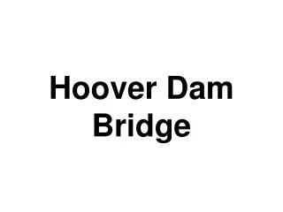 Hoover Dam Bridge