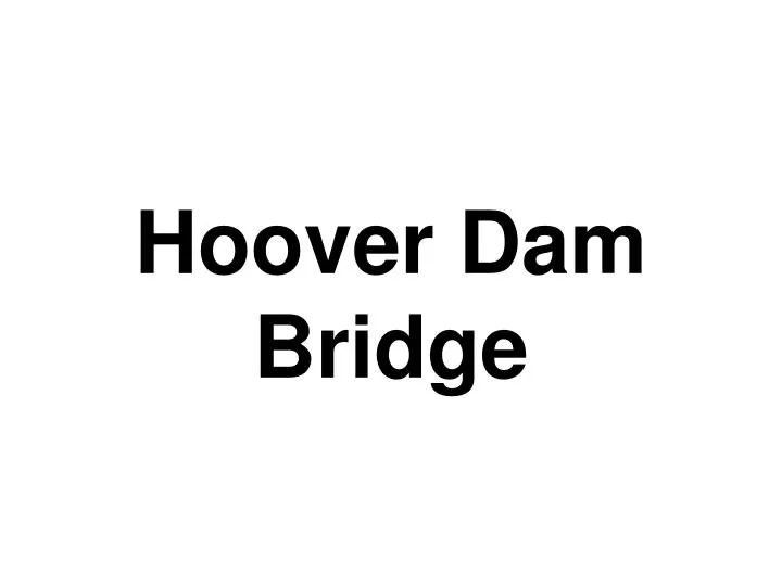 hoover dam bridge