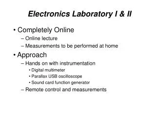 Electronics Laboratory I &amp; II