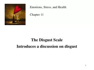 The Disgust Scale Introduces a discussion on disgust