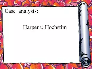 Case analysis: Harper v. Hochstim