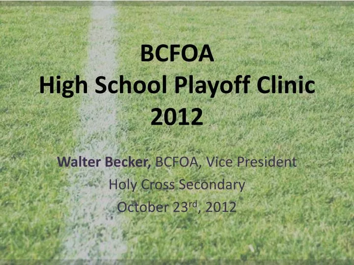 bcfoa high school playoff clinic 2012