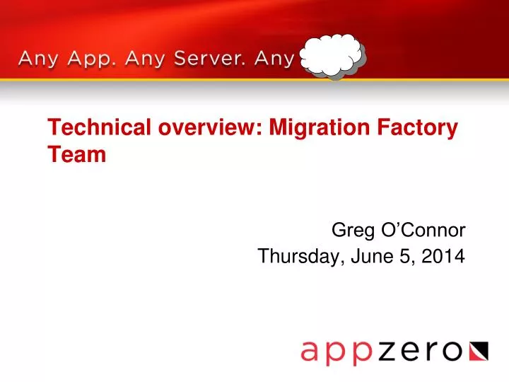 technical overview migration factory team