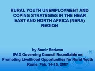 RURAL YOUTH UNEMPLOYMENT AND COPING STRATEGIES IN THE NEAR EAST AND NORTH AFRICA (NENA) REGION