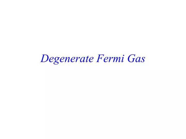 degenerate fermi gas