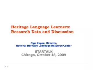 Heritage Language Learners: Research Data and Discussion
