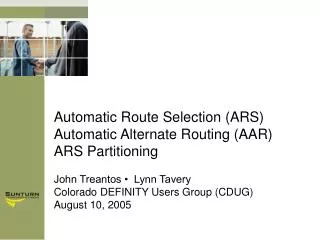 Automatic Route Selection (ARS) Automatic Alternate Routing (AAR) ARS Partitioning