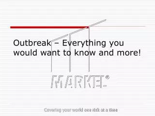 Outbreak – Everything you would want to know and more!