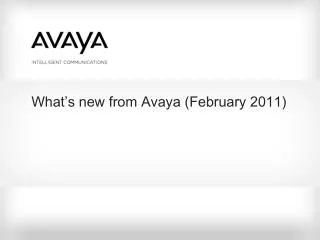 What’s new from Avaya (February 2011)
