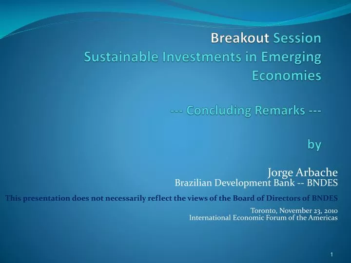 breakout session sustainable investments in emerging economies concluding remarks by