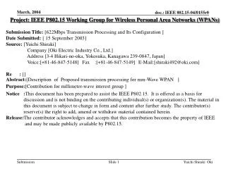 Project: IEEE P802.15 Working Group for Wireless Personal Area Networks (WPANs) Submission Title: [622Mbps Transmission
