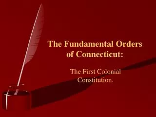 The Fundamental Orders of Connecticut: