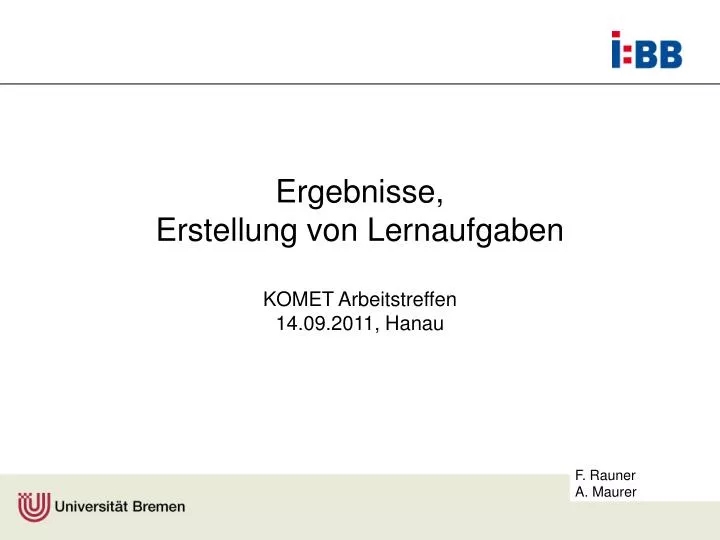 ergebnisse erstellung von lernaufgaben komet arbeitstreffen 14 09 2011 hanau