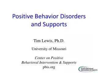 Positive Behavior Disorders and Supports