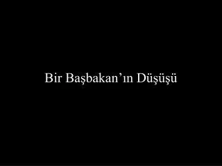 bir ba bakan n d