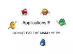 Applications!!! - slide 1