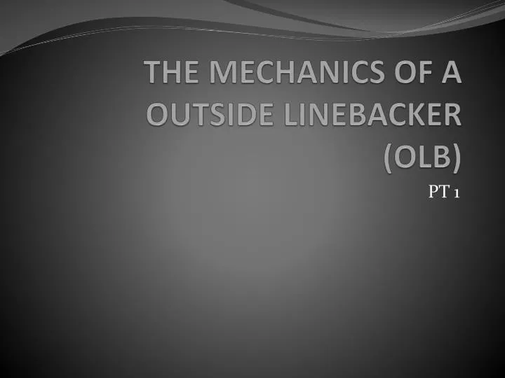 the mechanics of a outside linebacker olb