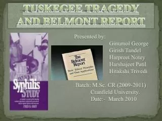 TUSKEGEE TRAGEDY AND BELMONT REPORT
