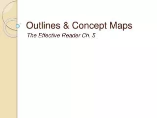 Outlines &amp; Concept Maps