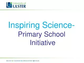 Inspiring Science- Primary School Initiative