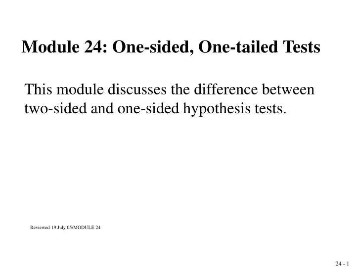 module 24 one sided one tailed tests