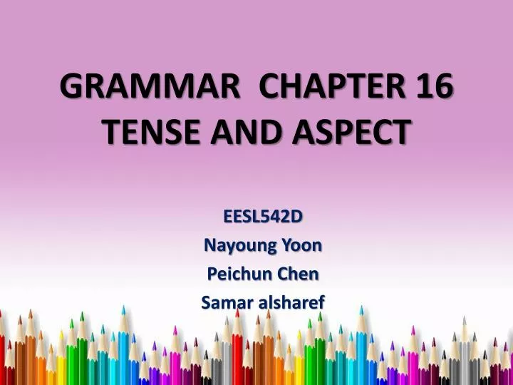 grammar chapter 16 tense and aspect