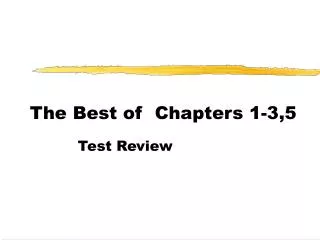 The Best of Chapters 1-3,5