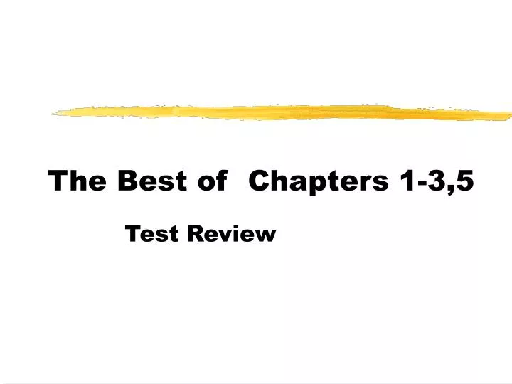 the best of chapters 1 3 5