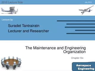 The Maintenance and Engineering Organization