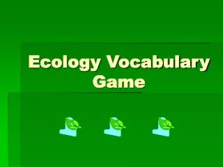 Ecology Vocabulary Game