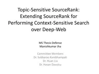 Topic-Sensitive SourceRank: Extending SourceRank for Performing Context-Sensitive Search over Deep-Web