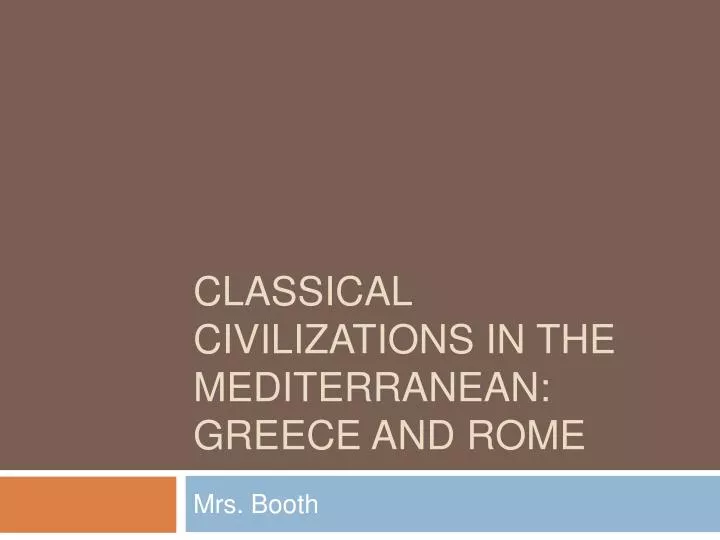 classical civilizations in the mediterranean greece and rome