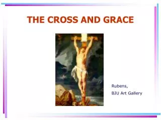 THE CROSS AND GRACE