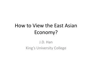 How to View the East Asian Economy?
