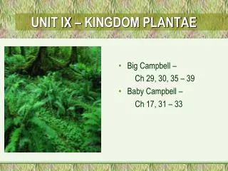 UNIT IX – KINGDOM PLANTAE