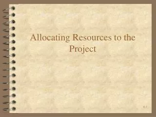 Allocating Resources to the Project