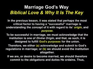 Marriage God’s Way Biblical Love &amp; Why It Is The Key