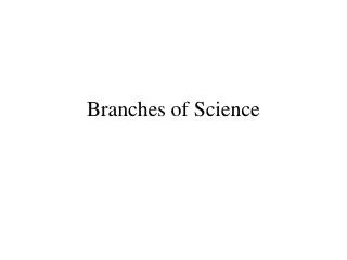 Branches of Science