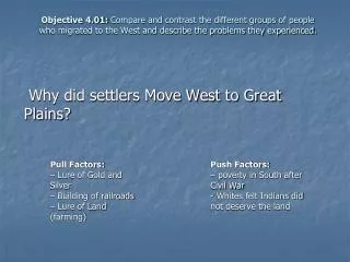 Objective 4.01: Compare and contrast the different groups of people who migrated to the West and describe the problems