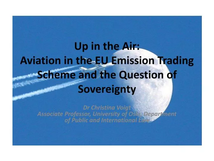 up in the air aviation in the eu emission trading scheme and the question of sovereignty