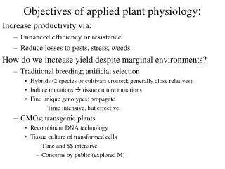Objectives of applied plant physiology :