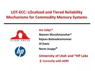 LOT-ECC: LOcalized and Tiered Reliability Mechanisms for Commodity Memory Systems
