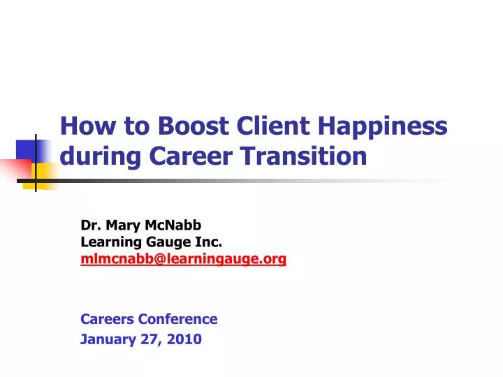 how to boost client happiness during career transition