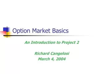 Option Market Basics