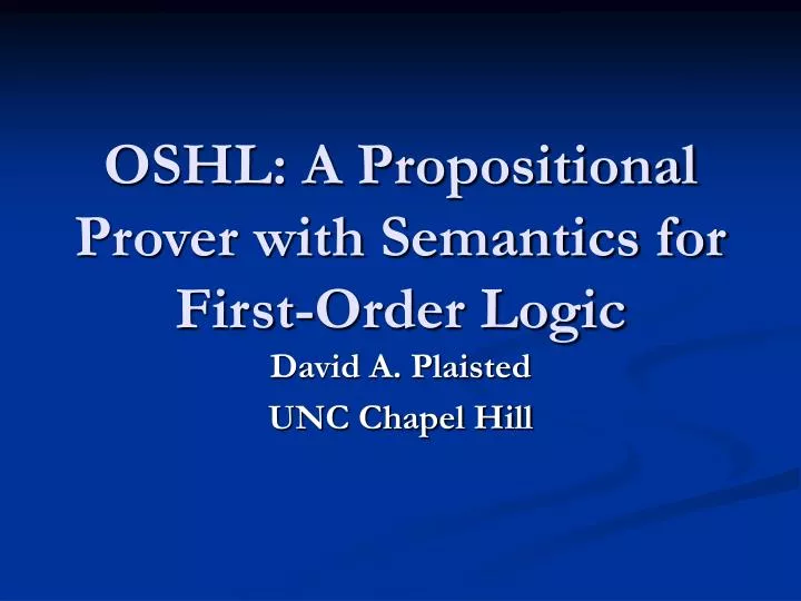 oshl a propositional prover with semantics for first order logic