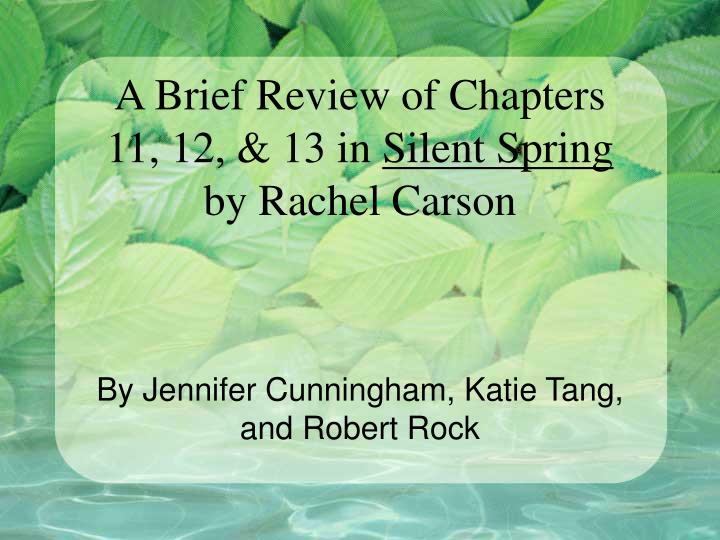 a brief review of chapters 11 12 13 in silent spring by rachel carson