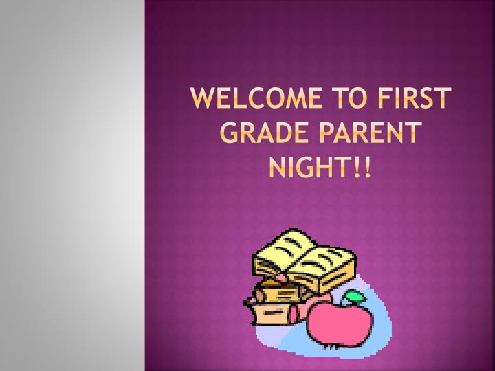 welcome to first grade parent night