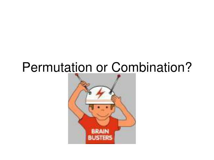 permutation or combination